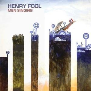 Henry Fool - Men Singing CD (album) cover