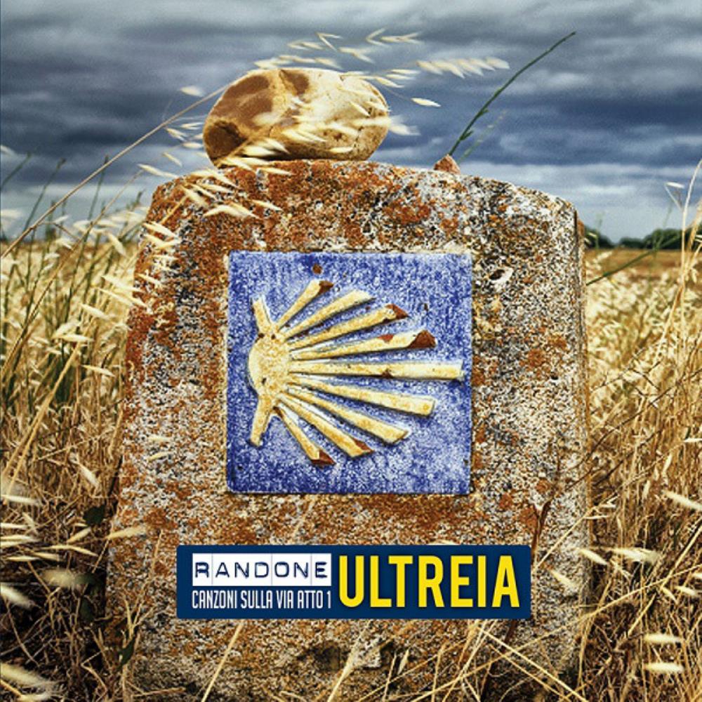 Randone - Ultreia (Canzoni Sulla Via - Atto 1) CD (album) cover