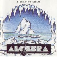 Algebra - Storia Di Un Iceberg CD (album) cover