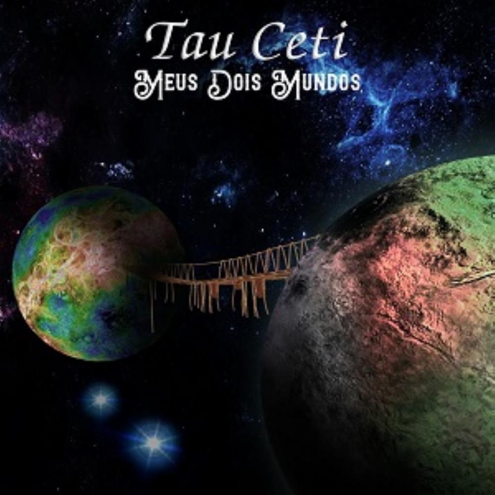 Tau Ceti Meus Dois Mundos album cover