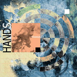 Hands - Strangelet CD (album) cover