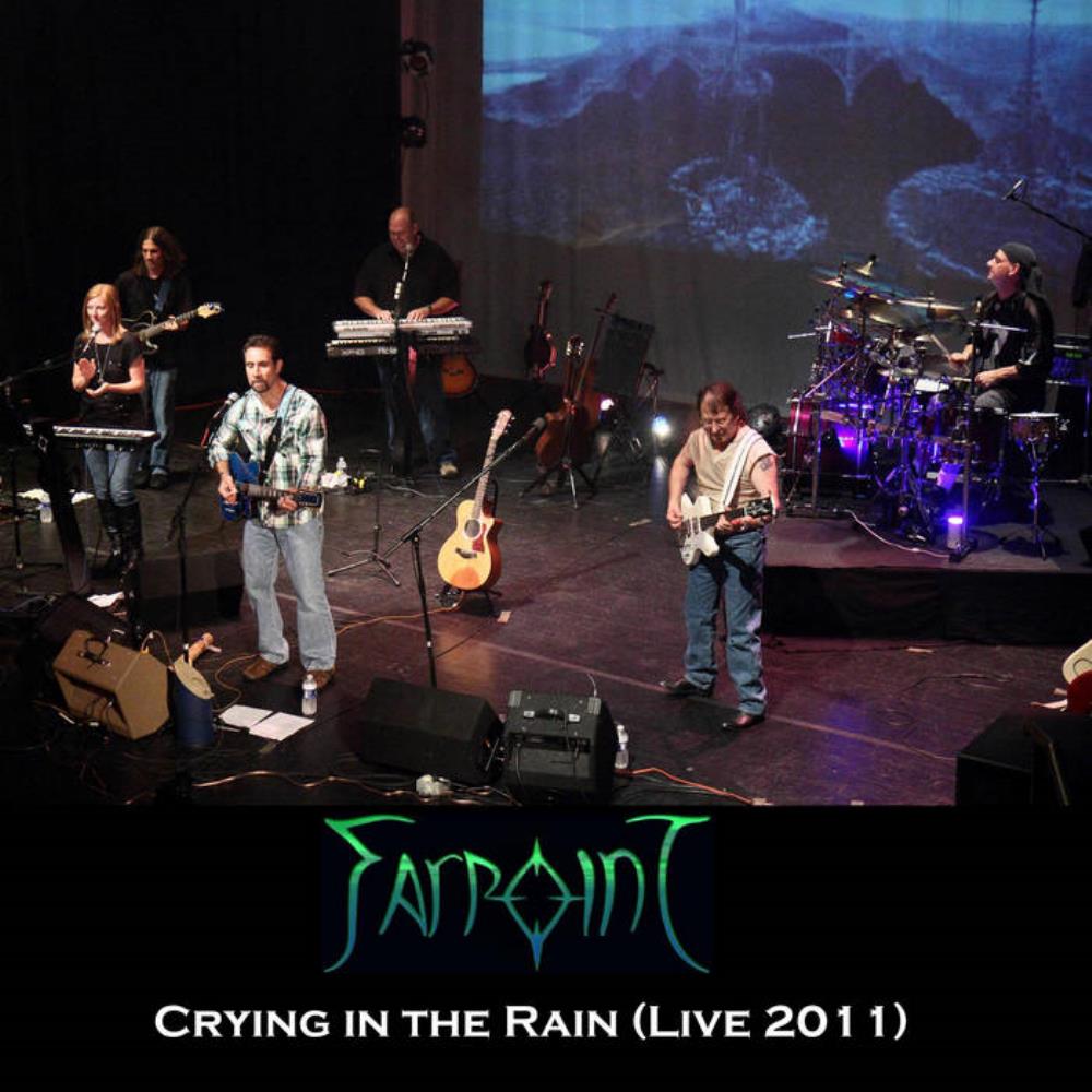 Farpoint Crying in the Rain (Live 2011) album cover