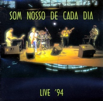 Som Nosso De Cada Dia - Live '94 CD (album) cover