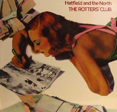 Hatfield And The North The Rotters Club album cover