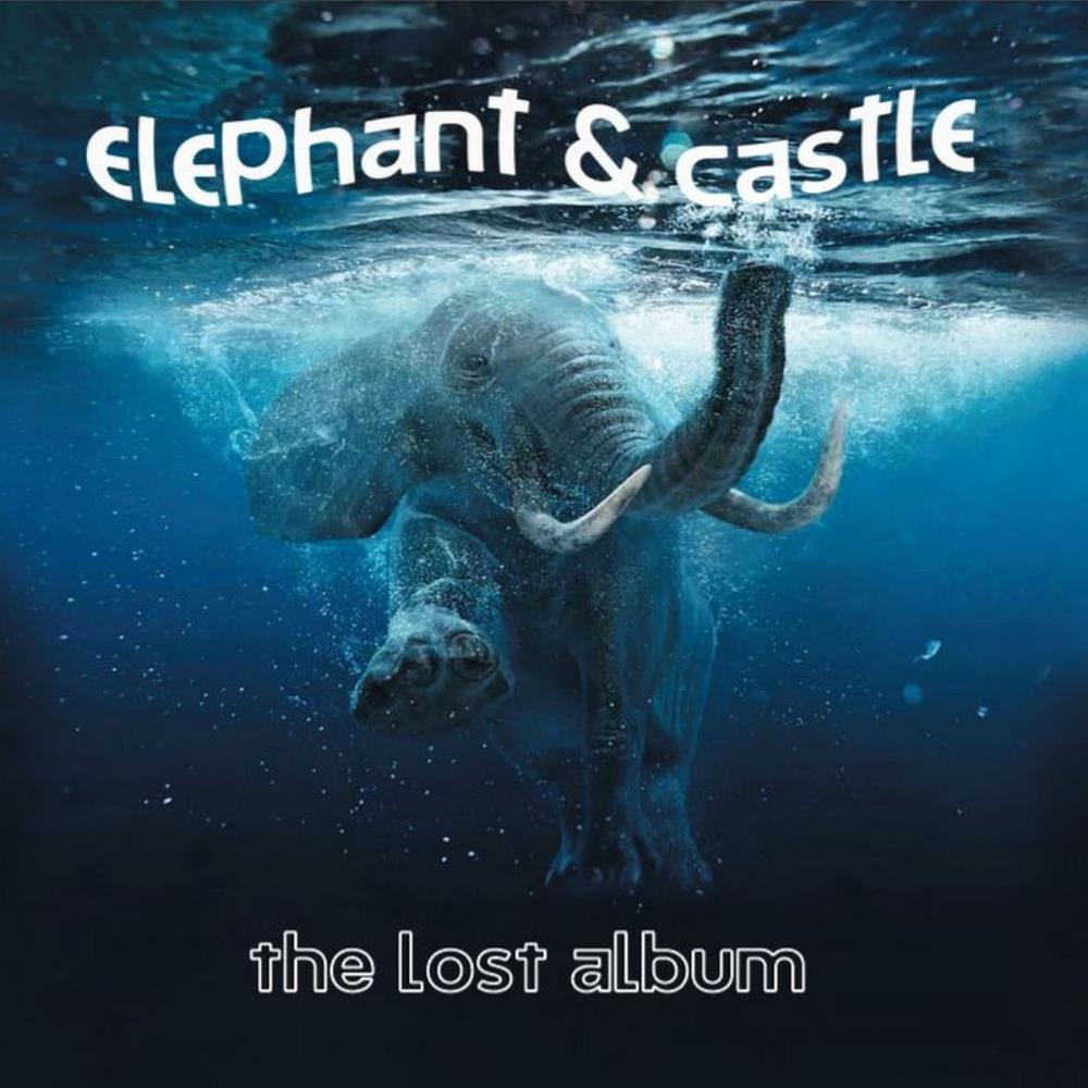 Elephant & Castle The Lost Album album cover