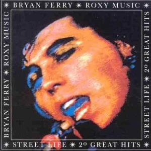 Roxy Music Street Life: 20 Great Hits album cover