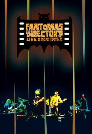 Fantmas - The Director's Cut Live: A New Year's Revolution CD (album) cover
