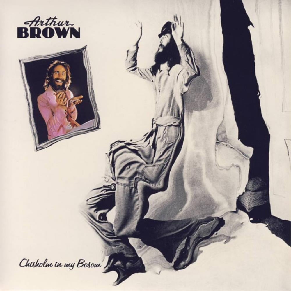 The Arthur Brown Band - Chisholm In My Bosom CD (album) cover