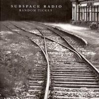 Subspace Radio Random Ticket album cover