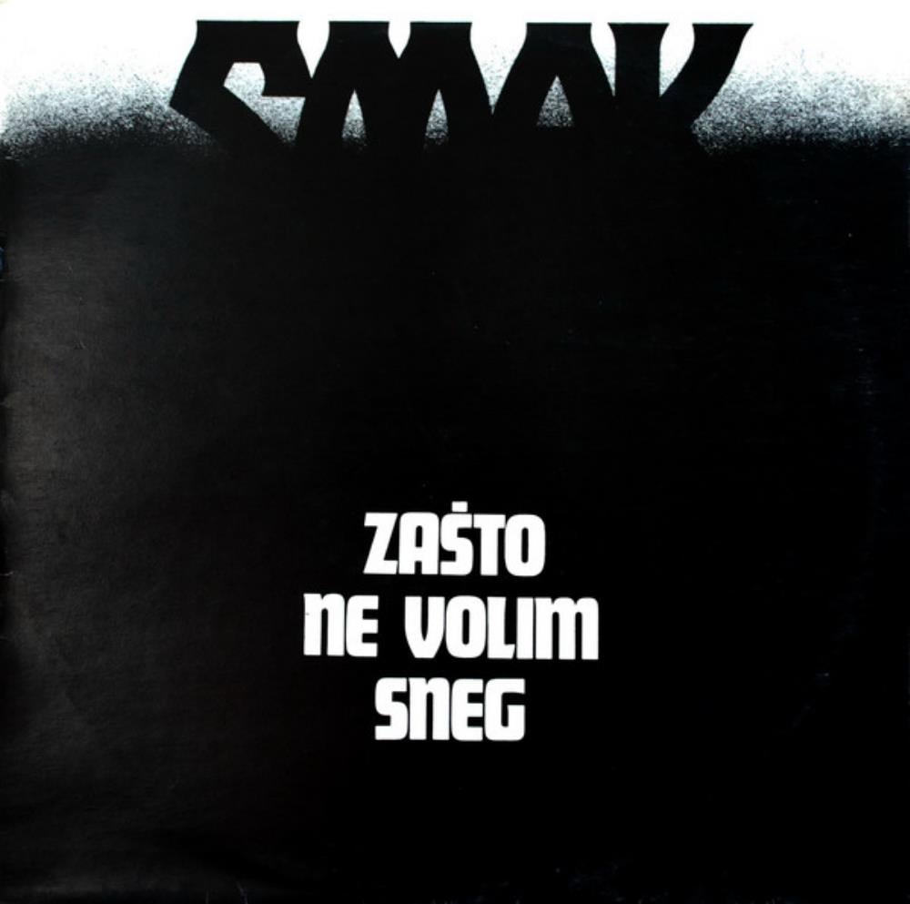 Smak - Zasto Ne Volim Sneg CD (album) cover