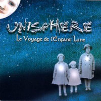 Unisphere - Le Voyage De L'Enfant Lune CD (album) cover