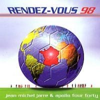 Jean-Michel Jarre - Rendez-Vous 98 (France 98 World Cup, with Apollo 440) CD (album) cover