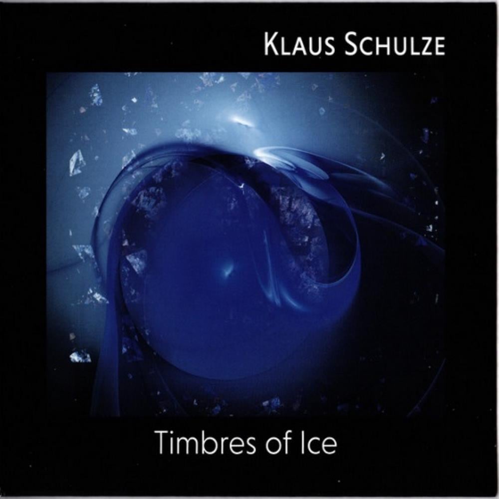 Klaus Schulze - Timbres Of Ice CD (album) cover