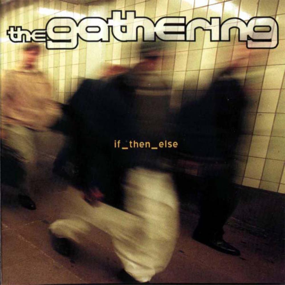 The Gathering - If_Then_Else CD (album) cover