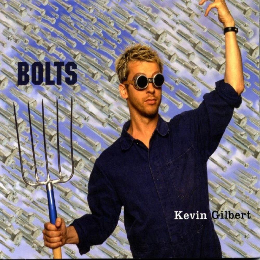 Kevin Gilbert - Bolts CD (album) cover