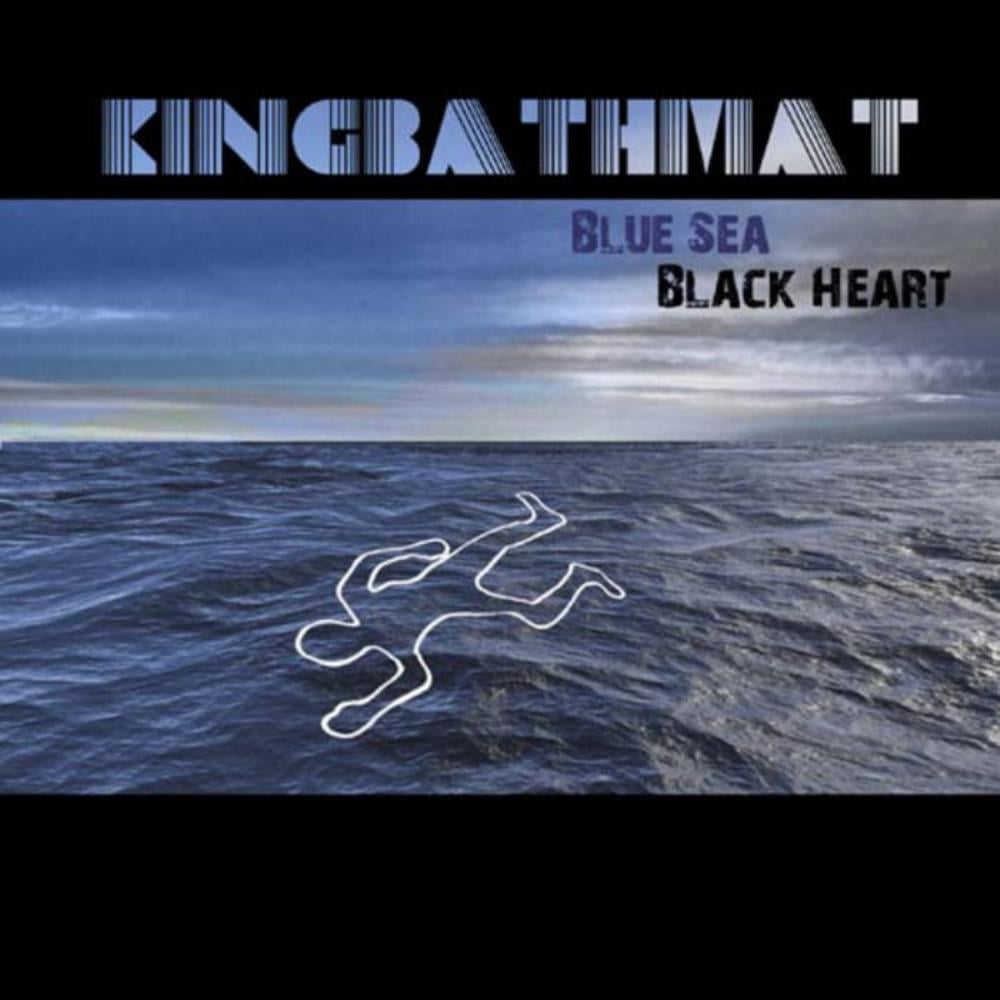 KingBathmat Blue Sea, Black Heart album cover