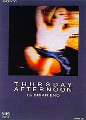 Brian Eno - Thursday Afternoon CD (album) cover