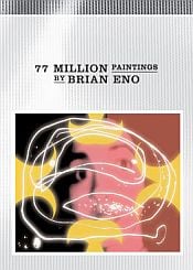 Brian Eno - 77 Million Paintings CD (album) cover