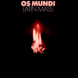 Os Mundi - Latin Mass CD (album) cover