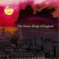 The Future Kings Of England - The Future Kings Of England CD (album) cover