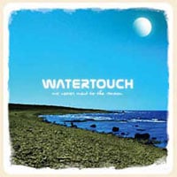 Watertouch - We Never Went To The Moon CD (album) cover