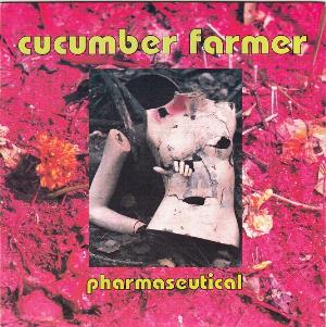Cucumber Farmer - Pharmaseutical CD (album) cover