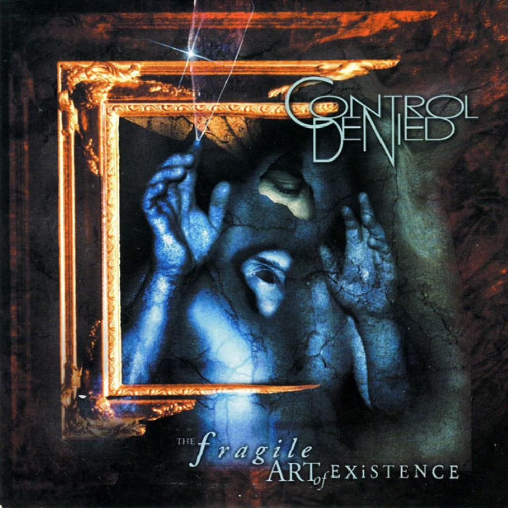 Control Denied - The Fragile Art Of Existence CD (album) cover