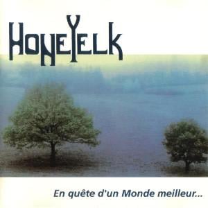 Honeyelk - En Quete D'un Monde Meilleur CD (album) cover