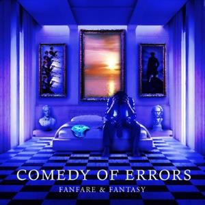 Comedy Of Errors - Fanfare & Fantasy CD (album) cover