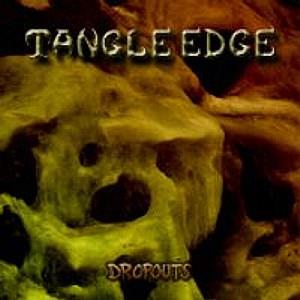 Tangle Edge - Dropouts CD (album) cover