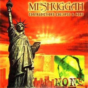 Meshuggah - Contradictions Collapse & None CD (album) cover
