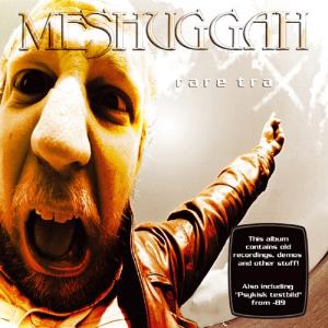 Meshuggah - Rare Trax CD (album) cover