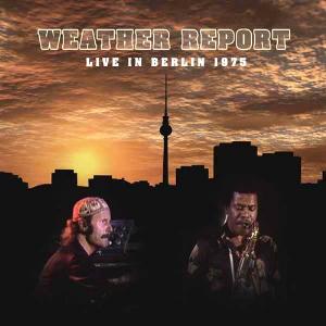 Weather Report Live in Berlin 1975 album cover