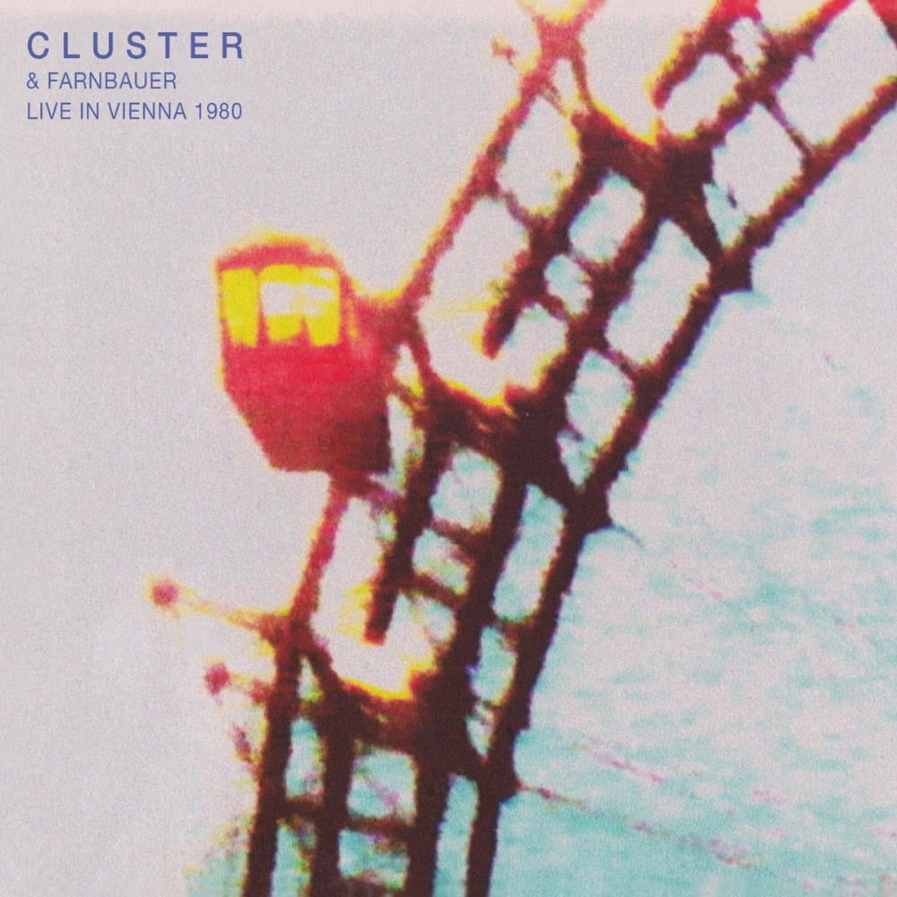 Cluster - Live in Vienna 1980 (collaboration with Joshi Farnbauer) CD (album) cover