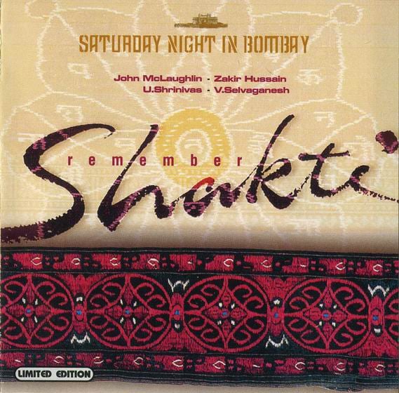 Shakti With John McLaughlin - Remember Shakti - Saturday Night in Bombay CD (album) cover