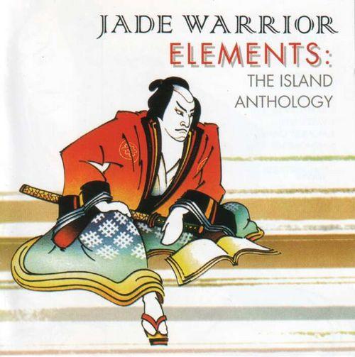 Jade Warrior - Elements: the Island Anthology CD (album) cover