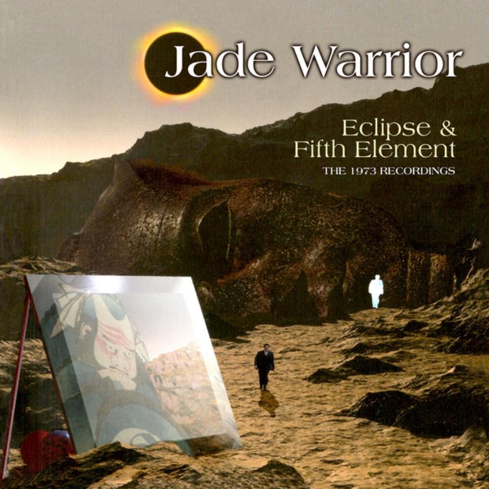 Jade Warrior Eclipse & Fifth Element: The 1973 Recordings album cover
