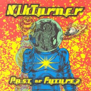 Nik Turner Past or Future? album cover