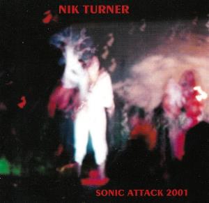 Nik Turner - Sonic Attack 2001 CD (album) cover