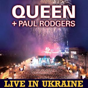 Queen - Queen and Paul Rodgers - Live in Ukraine CD (album) cover