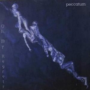 Peccatum - Oh, My Regrets CD (album) cover