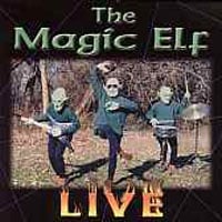 Magic Elf - Live CD (album) cover