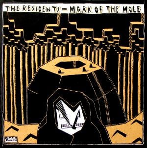 The Residents Mark Of The Mole album cover