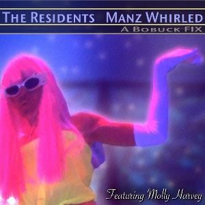 The Residents - Manz Whirled CD (album) cover