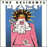 The Residents - Heaven? CD (album) cover