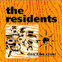 The Residents Don't Be Cruel album cover
