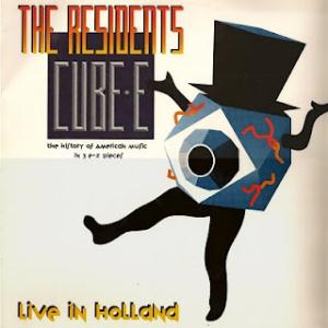 The Residents - Cube E: Live In Holland CD (album) cover