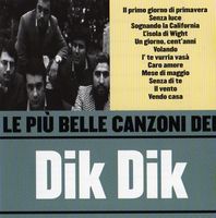 I Dik Dik - Le Pi Belle Canzoni Dei Dik Dik CD (album) cover