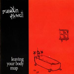 Maudlin Of The Well Leaving Your Body Map album cover