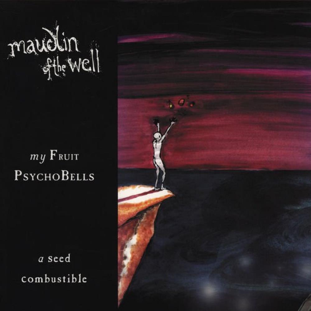 Maudlin Of The Well - My Fruit Psychobells... A Seed Combustible CD (album) cover